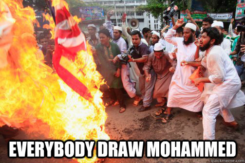  everybody draw mohammed  Rioting Muslim