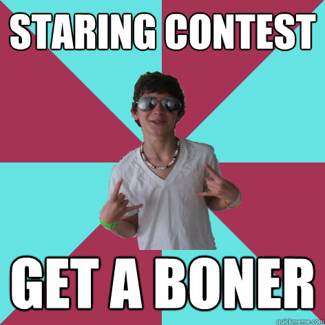 staring contest get a boner  