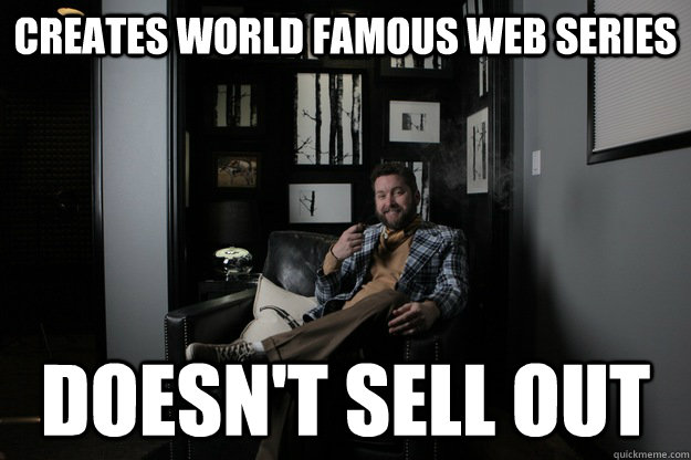 creates world famous web series DOESN'T SELL OUT  benevolent bro burnie