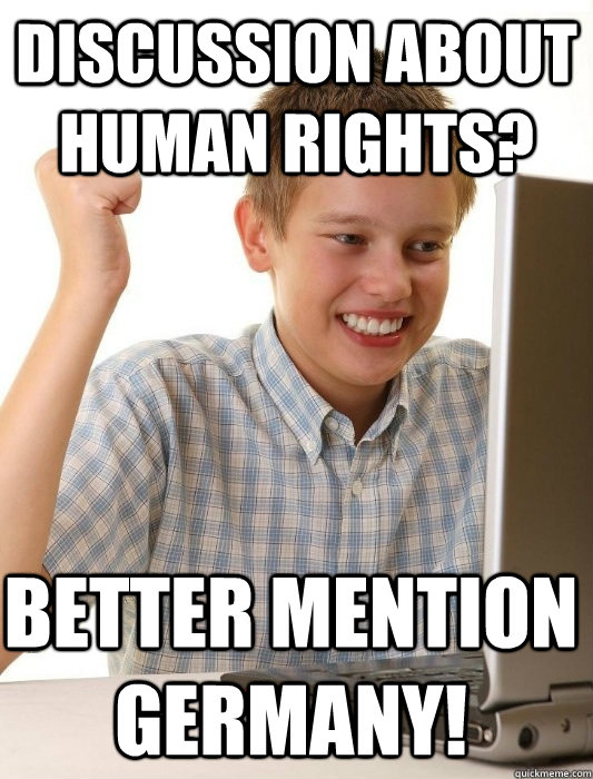 Discussion about human rights? Better mention Germany!  First Day on the Internet Kid