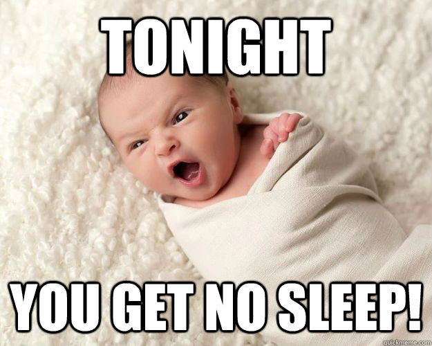 TONIGHT YOU get no Sleep! - TONIGHT YOU get no Sleep!  Warface Baby