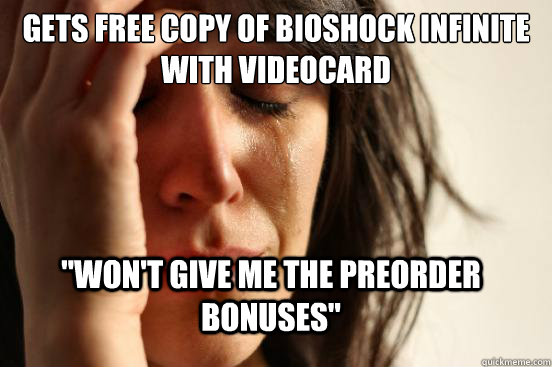 Gets free copy of bioshock Infinite with videocard 