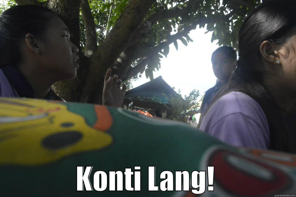 Just a litle bit -  KONTI LANG! Misc