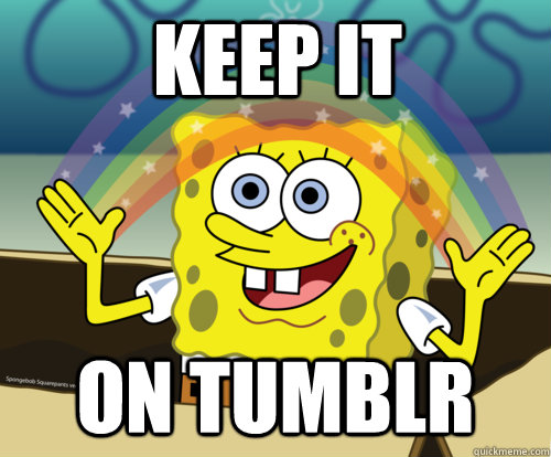 keep it on tumblr - keep it on tumblr  Spongebob rainbow