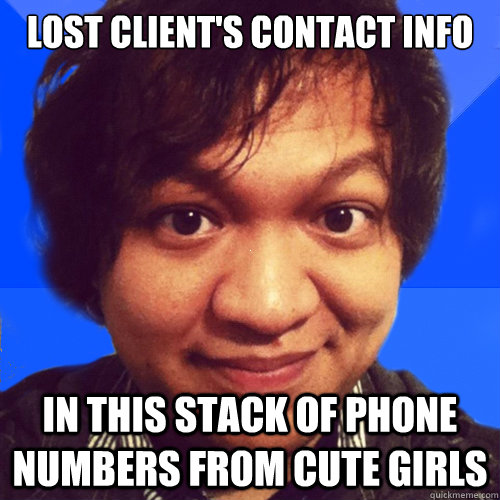 Lost client's contact info in this stack of phone numbers from cute girls  