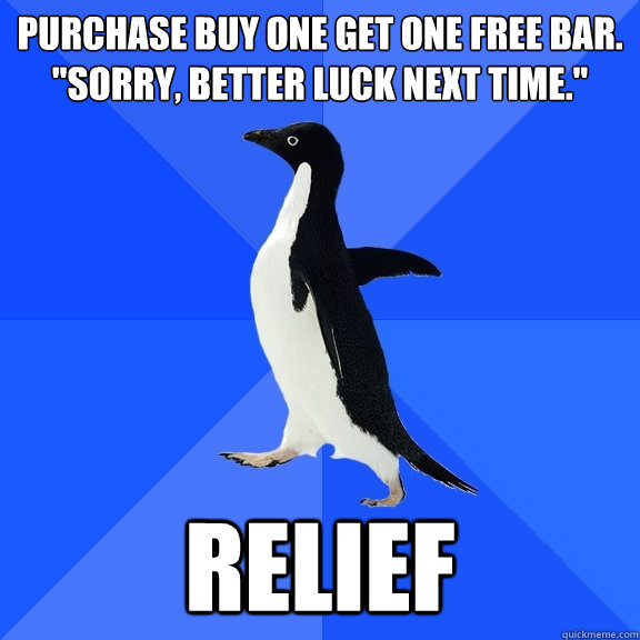 Purchase buy one get one free bar.
