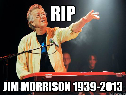 RIP Jim Morrison 1939-2013 - RIP Jim Morrison 1939-2013  Misc