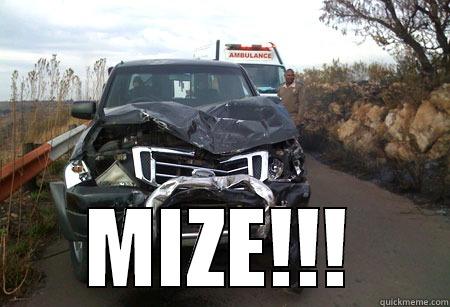  MIZE!!! Misc