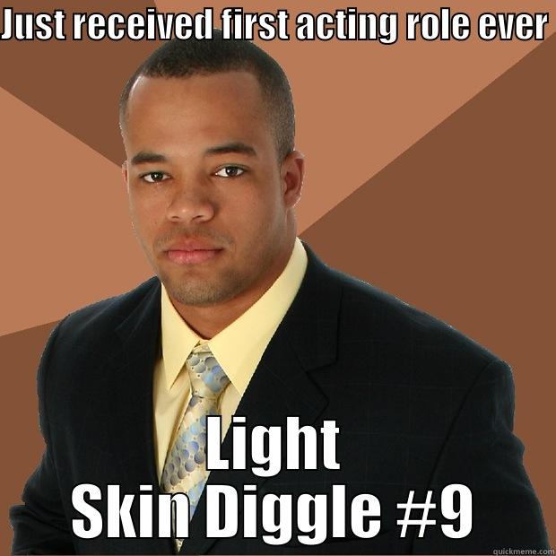 JUST RECEIVED FIRST ACTING ROLE EVER LIGHT SKIN DIGGLE #9 Successful Black Man