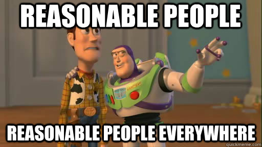 Reasonable People Reasonable People Everywhere  Everywhere