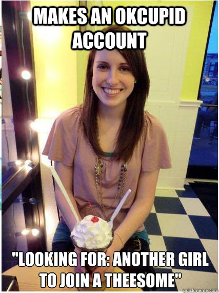 Makes an okcupid account 