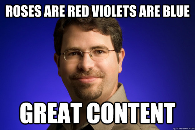 roses are red violets are blue great content - roses are red violets are blue great content  Misc