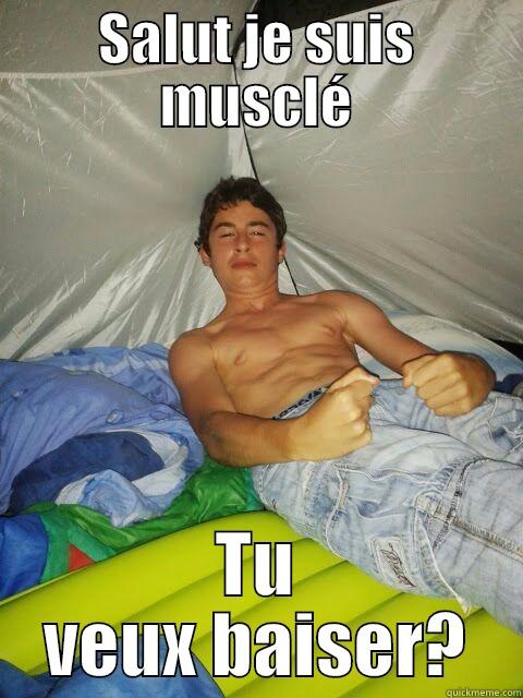 SALUT JE SUIS MUSCLÉ TU VEUX BAISER? Misc