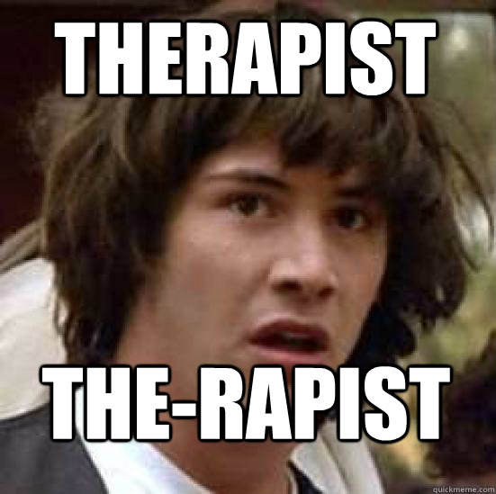 therapist The-Rapist  conspiracy keanu