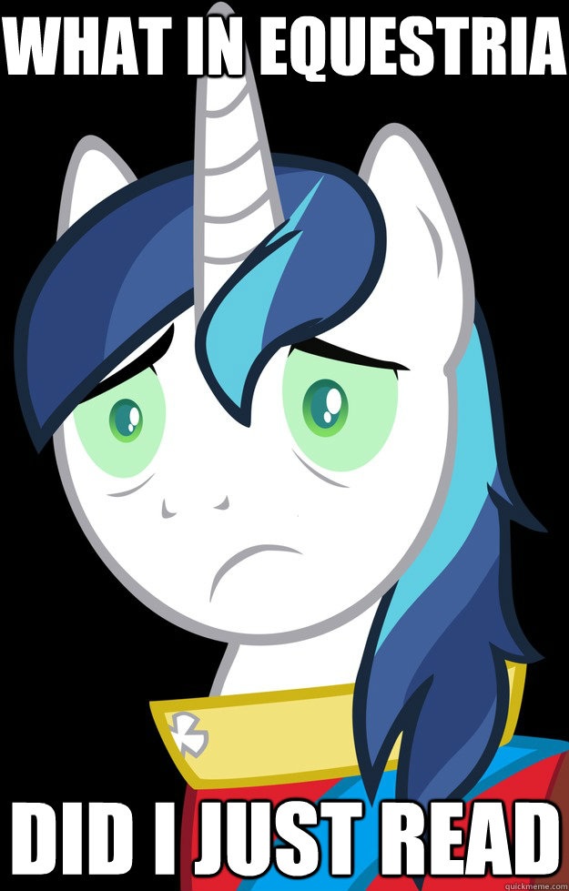 What in Equestria Did i just Read  