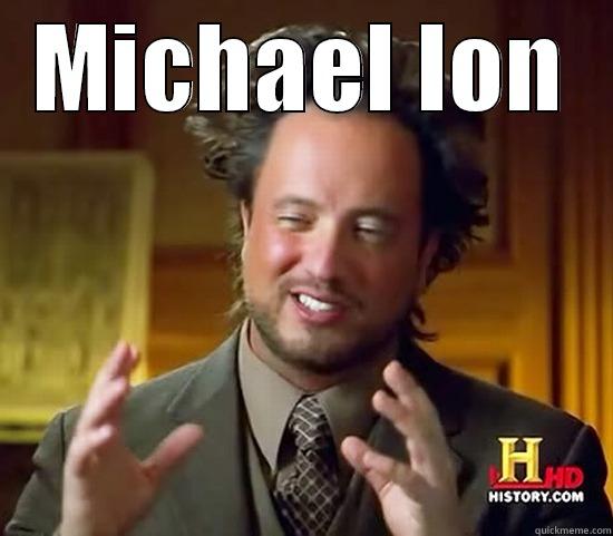 MICHAEL ION  Ancient Aliens