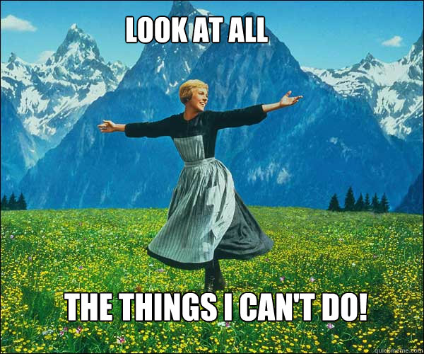 Look at all the things I can't do!  soundomusic