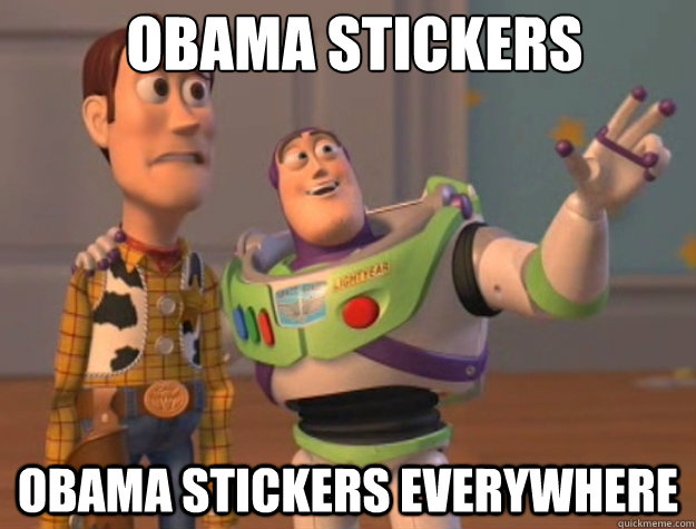 Obama stickers obama stickers everywhere  Buzz Lightyear