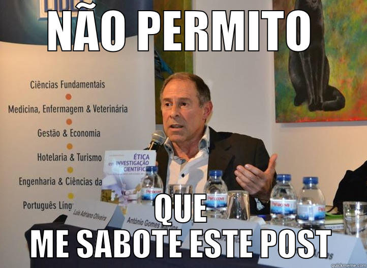 NÃO PERMITO QUE ME SABOTE ESTE POST Misc