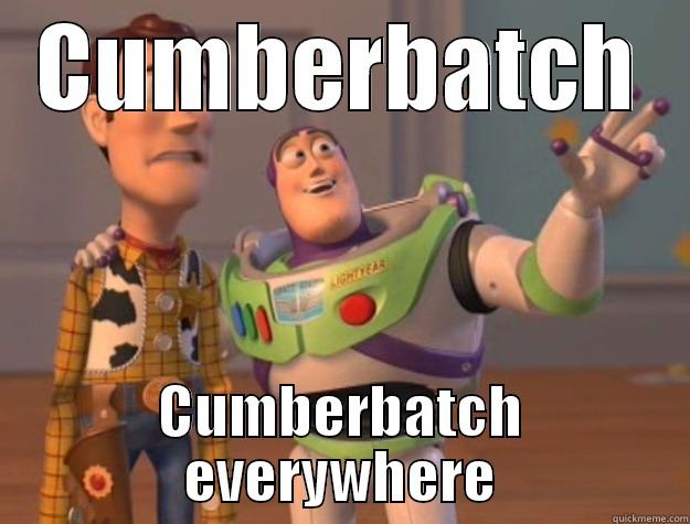 CUMBERBATCH CUMBERBATCH EVERYWHERE Toy Story