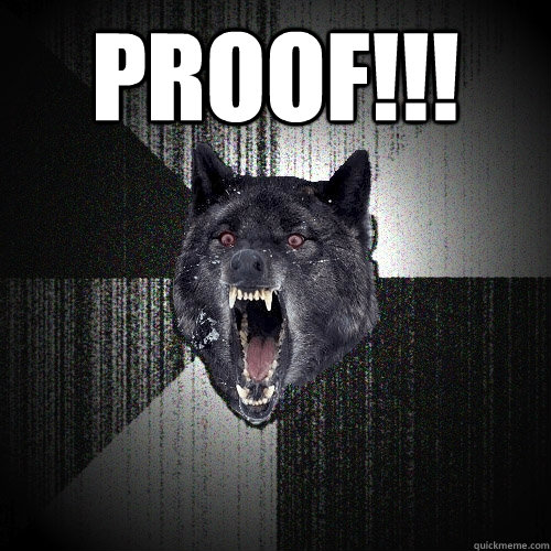 PROOF!!!   Insanity Wolf