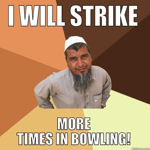 I WILL STRIKE MORE TIMES IN BOWLING! Ordinary Muslim Man