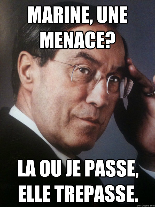 Marine, une menace? La ou je passe, elle trepasse.  FNUMP
