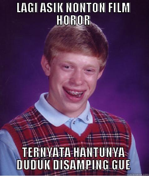 LAGI ASIK NONTON FILM HOROR TERNYATA HANTUNYA DUDUK DISAMPING GUE Bad Luck Brian