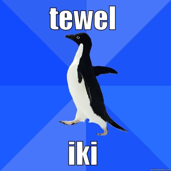 TEWEL IKI Socially Awkward Penguin