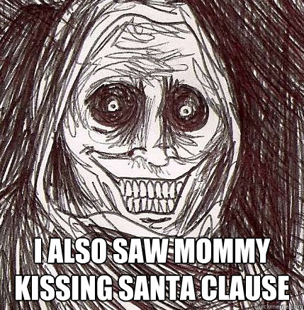  I also saw mommy kissing santa clause -  I also saw mommy kissing santa clause  Never Alone
