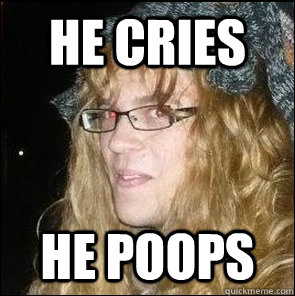 he cries he poops - he cries he poops  Misc