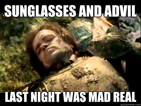 sunglasses and advil last night was mad real - sunglasses and advil last night was mad real  tyrionadvil