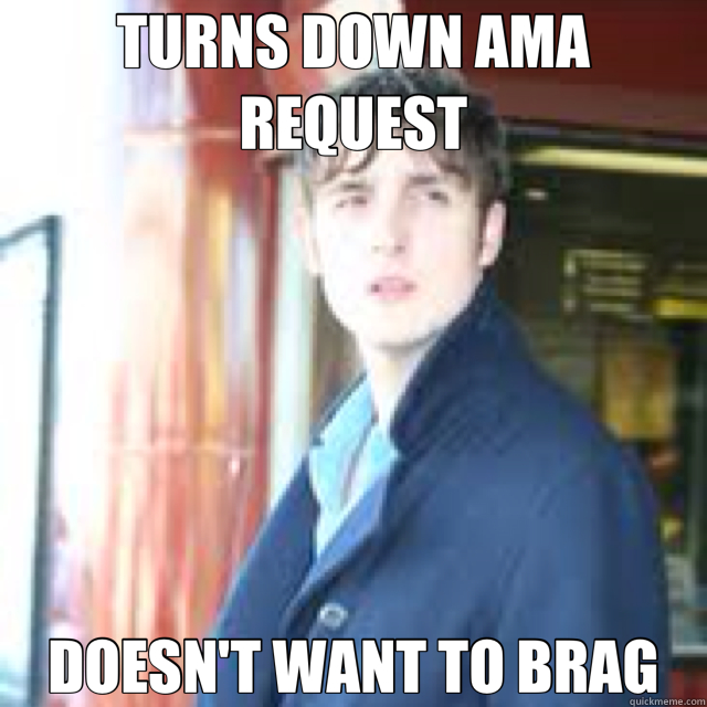 TURNS DOWN AMA REQUEST DOESN'T WANT TO BRAG  Good Goy James Holzier