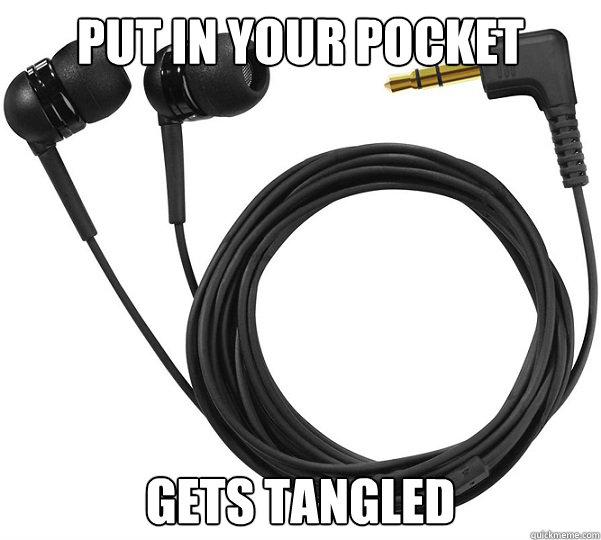 put in your pocket gets tangled  