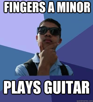 fingers a minor plays guitar - fingers a minor plays guitar  alex yip meme