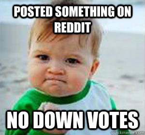 posted something on reddit no down votes - posted something on reddit no down votes  fuckyeakid