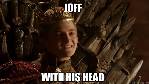 with his head joff  King joffrey
