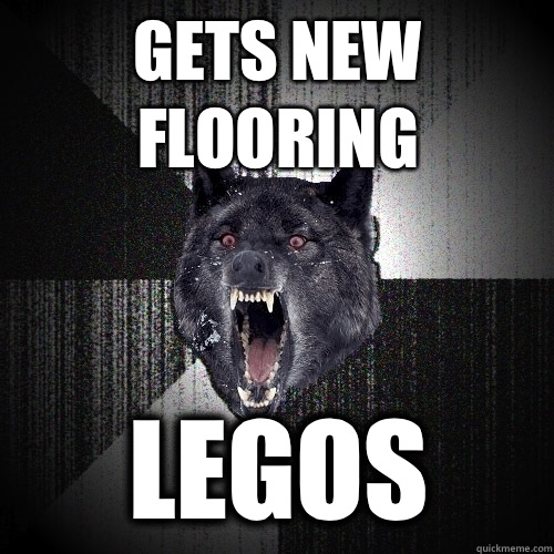 Gets new flooring Legos  Insanity Wolf