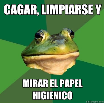 Cagar, limpiarse y Mirar el papel higienico   Foul Bachelor Frog