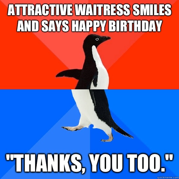 Attractive waitress smiles and says happy birthday 