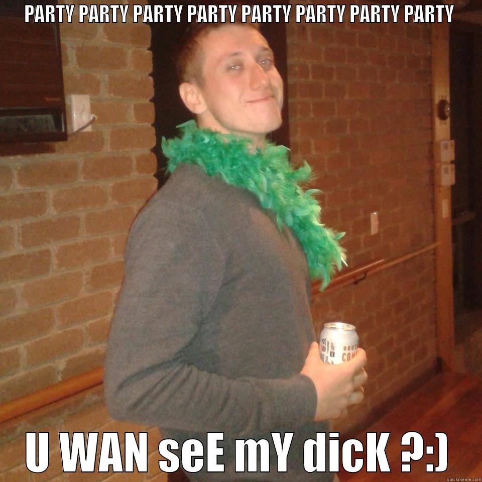 PARTY PARTY PARTY PARTY PARTY PARTY PARTY PARTY U WAN SEE MY DICK ?:) Misc