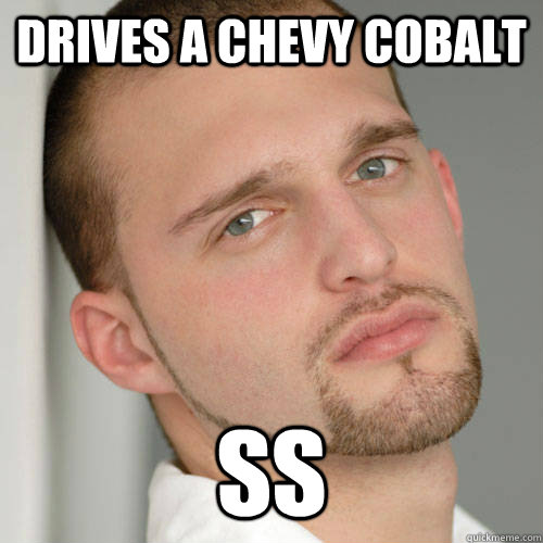 Drives a chevy cobalt SS  
