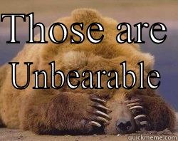 Da bears - THOSE ARE  UNBEARABLE Misc