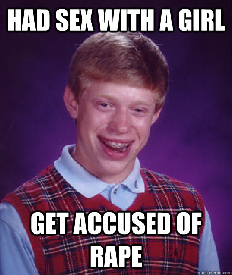 Had sex with a girl Get accused of rape  
