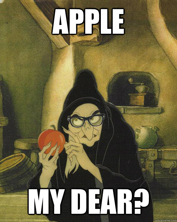 Apple my dear?  