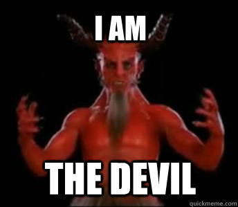THE DEVIL I AM  Devil