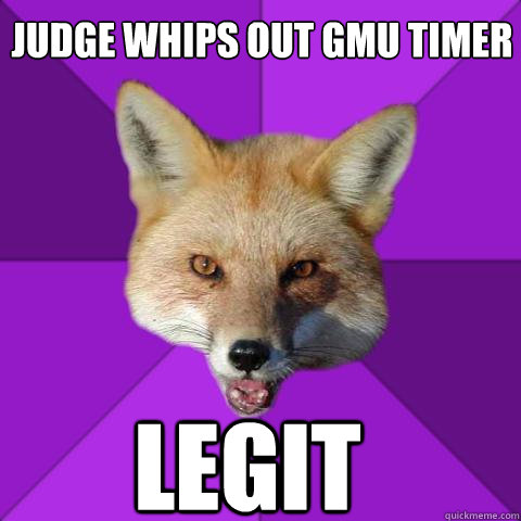 Judge whips out GMU timer LEGIT  Forensics Fox