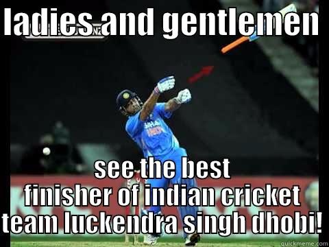 LADIES AND GENTLEMEN  SEE THE BEST FINISHER OF INDIAN CRICKET TEAM LUCKENDRA SINGH DHOBI! Misc