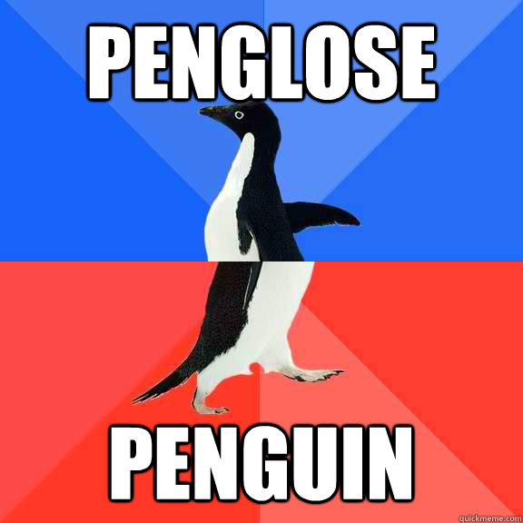 penglose penguin  Socially Awkward Awesome Penguin