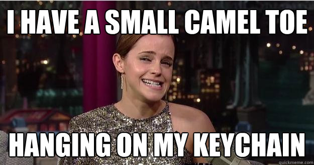 i have a small camel toe hanging on my keychain - i have a small camel toe hanging on my keychain  Emma Watson Troll